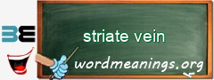 WordMeaning blackboard for striate vein